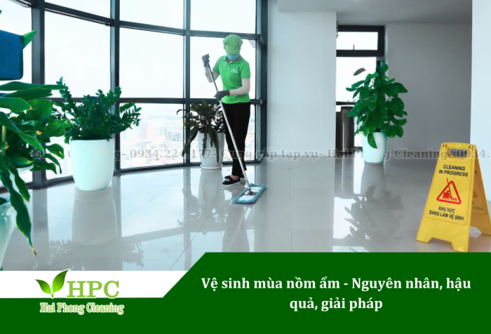 Vệ sinh mùa nồm ẩm - Nguyên nhân và giải pháp